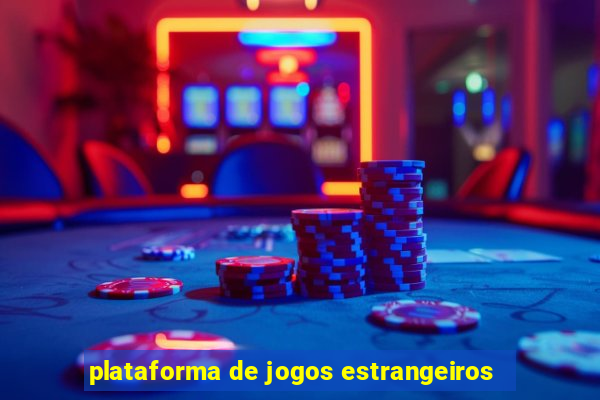 plataforma de jogos estrangeiros