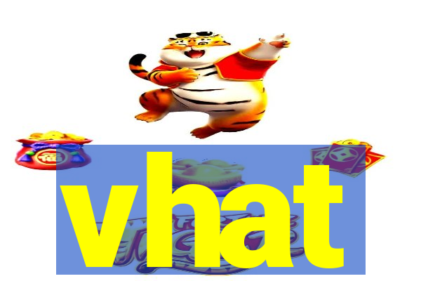 vhat