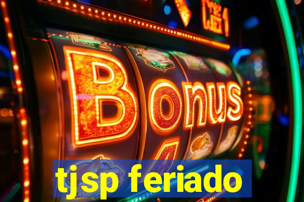 tjsp feriado