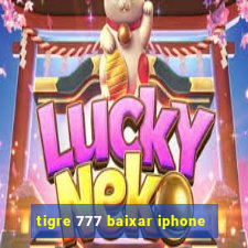 tigre 777 baixar iphone