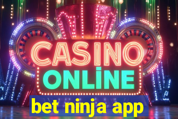 bet ninja app