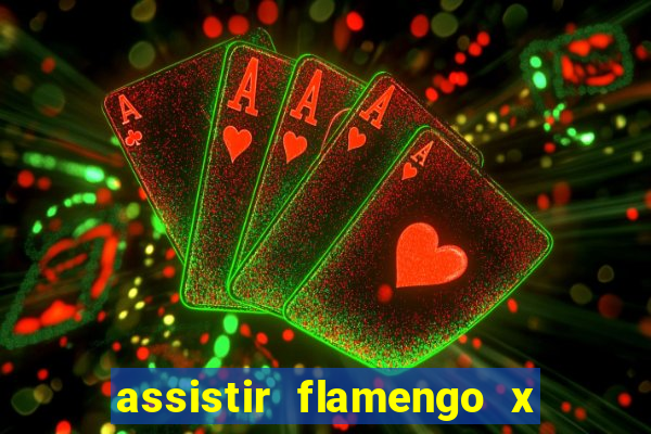assistir flamengo x river plate ao vivo futemax