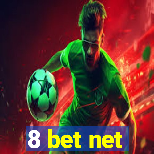 8 bet net