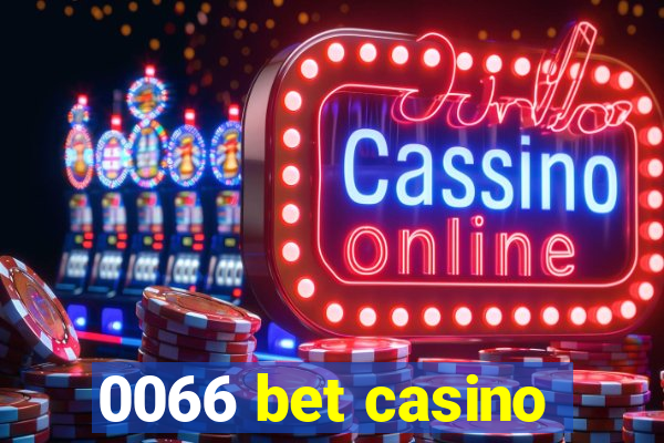0066 bet casino