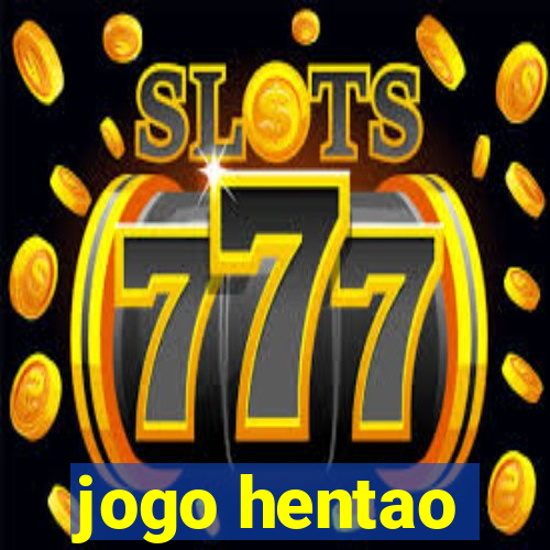 jogo hentao