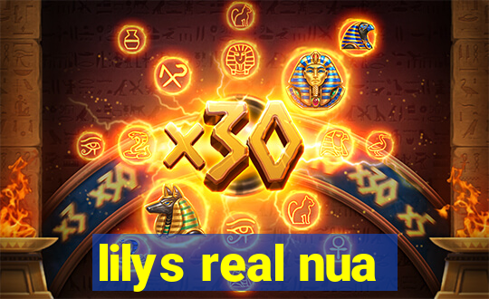 lilys real nua