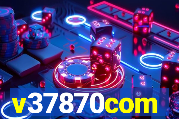 v37870com