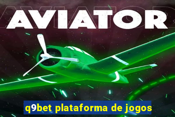 q9bet plataforma de jogos