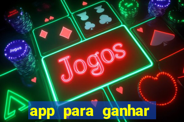 app para ganhar dinheiro assistindo videos