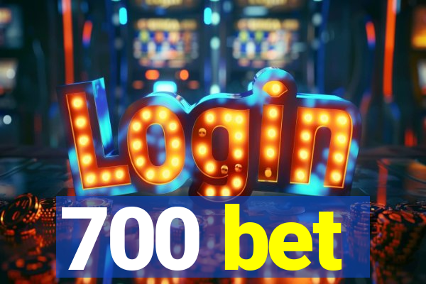 700 bet