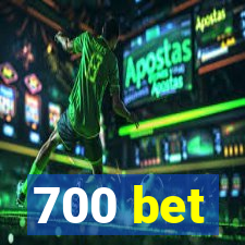 700 bet
