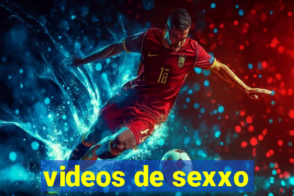 videos de sexxo