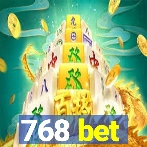 768 bet