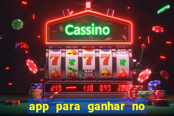 app para ganhar no jogo do tigre