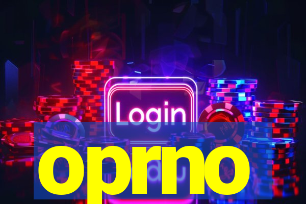 oprno