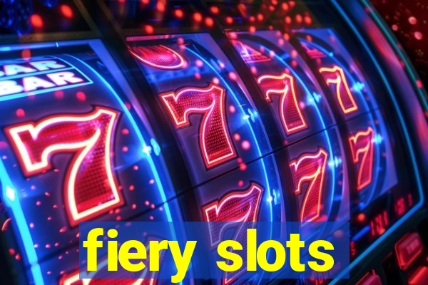 fiery slots