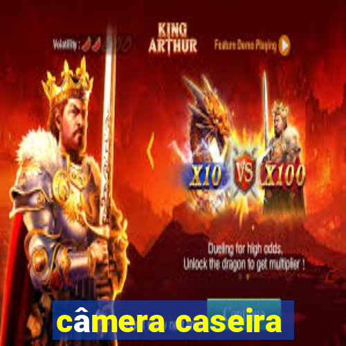 câmera caseira