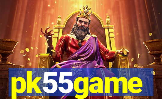 pk55game