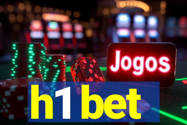 h1 bet