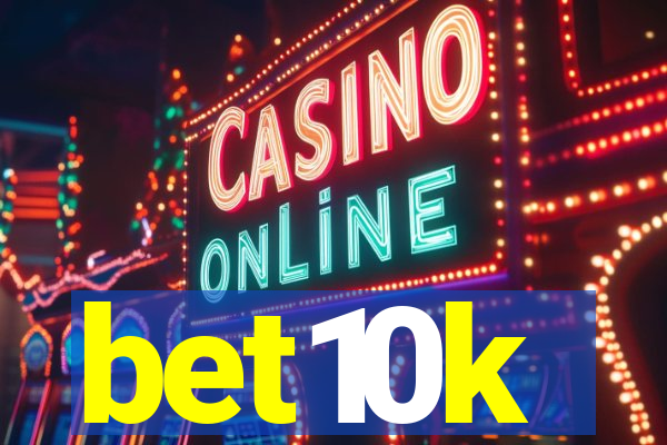 bet10k