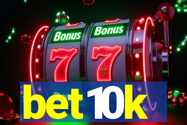 bet10k