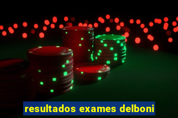 resultados exames delboni