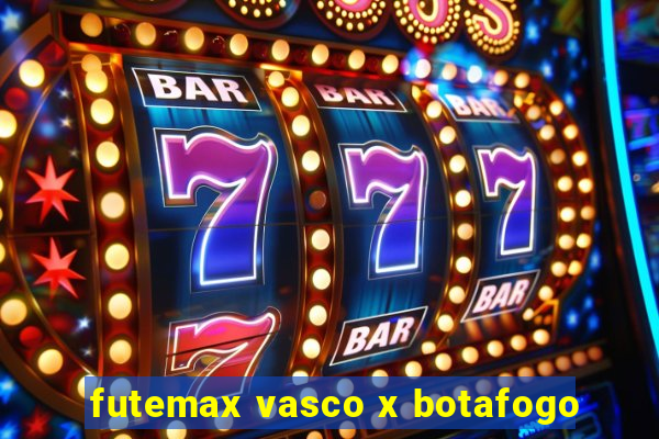 futemax vasco x botafogo