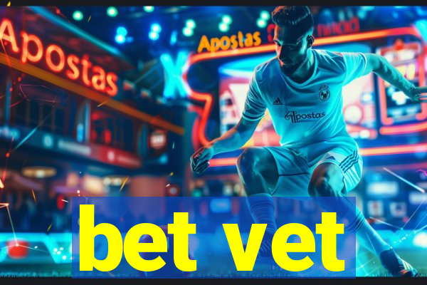 bet vet