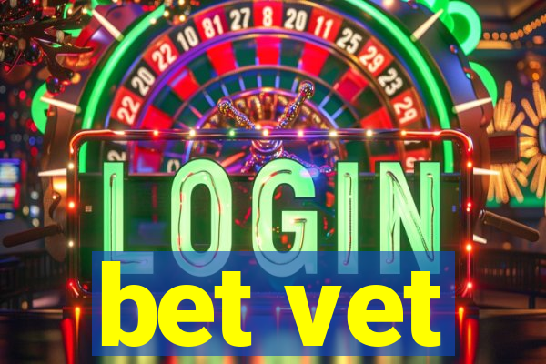 bet vet