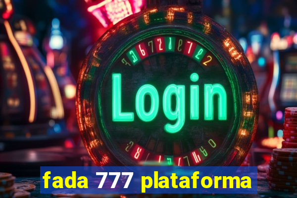 fada 777 plataforma
