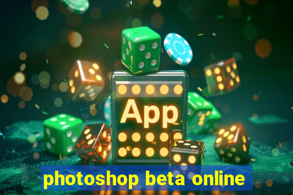 photoshop beta online
