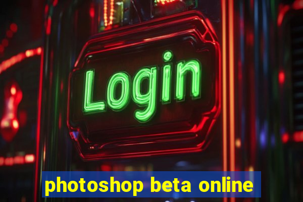 photoshop beta online