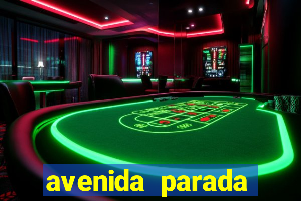 avenida parada pinto vila nova cachoeirinha