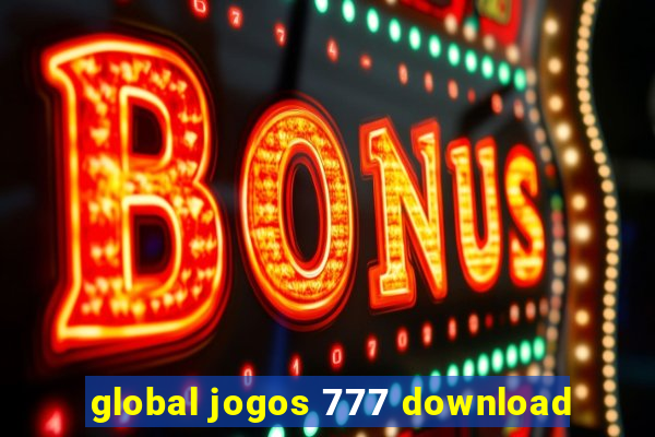 global jogos 777 download