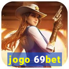 jogo 69bet