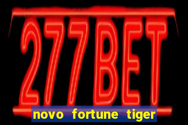 novo fortune tiger 2 demo