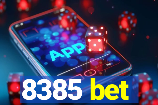 8385 bet