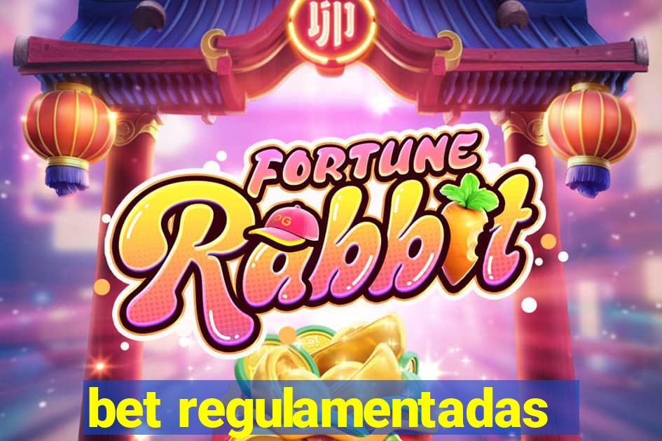 bet regulamentadas