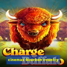 cinemas bourbon country