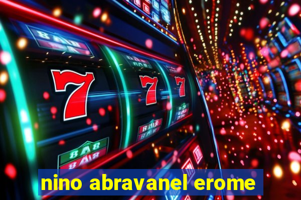 nino abravanel erome