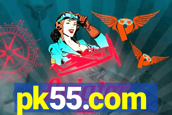 pk55.com