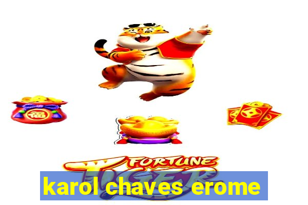 karol chaves erome