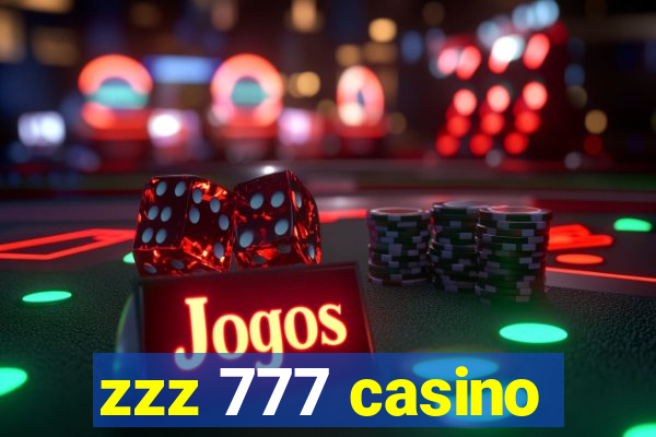 zzz 777 casino
