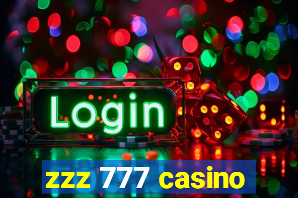 zzz 777 casino