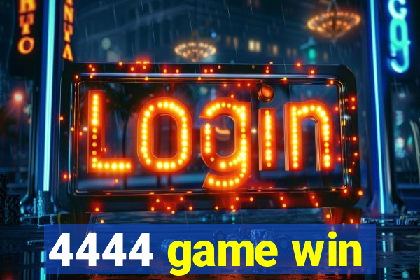 4444 game win