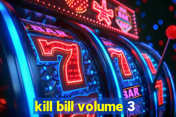 kill bill volume 3