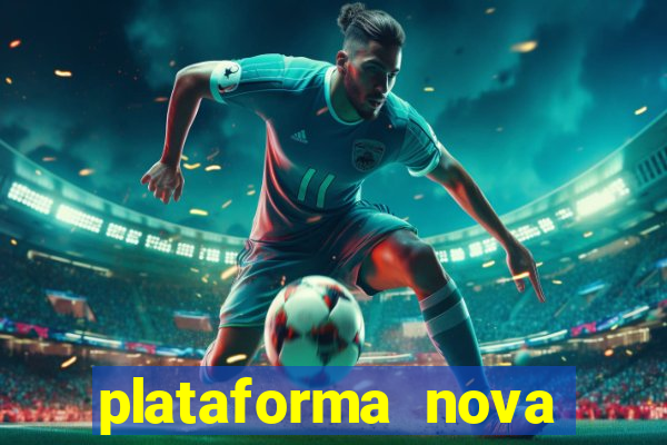 plataforma nova pagando bet