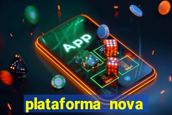 plataforma nova pagando bet