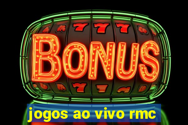jogos ao vivo rmc