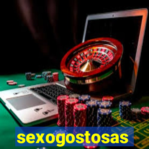 sexogostosas